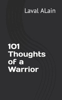 bokomslag 101 Thoughts of a Warrior