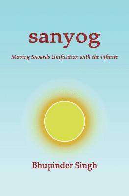 bokomslag Sanyog: Moving Towards Unification with the Infinite