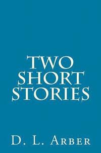 bokomslag Two Short Stories