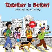 bokomslag Together is Better!: Little Lessons About Community