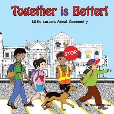 Together is Better!: Little Lessons About Community 1