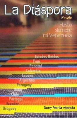 Andreina Carrero, Dony D. Pernia - La Diáspora: Hasta siempre mi Venezuela, Häftad