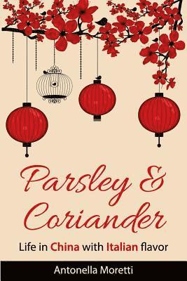 Parsley & coriander: Life in China with Italian flavor 1