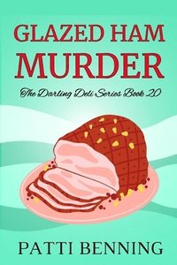 bokomslag Glazed Ham Murder
