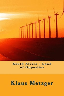 South Africa - Land of Opposites 1