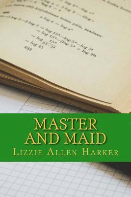 Lizzie Allen Harker - Master and Maid, Häftad