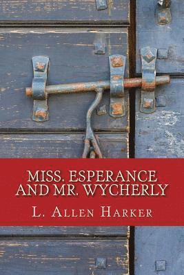 Miss. Esperance and Mr. Wycherly 1