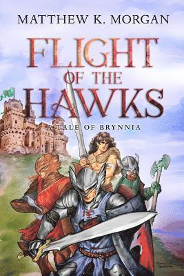 bokomslag Flight of the Hawks: A Tale of Brynnia