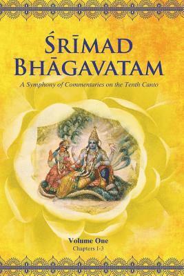 Srimad Bhagavatam Tenth Canto Symphony of Commentaries 1