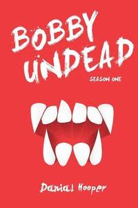 bokomslag Bobby Undead: Season One