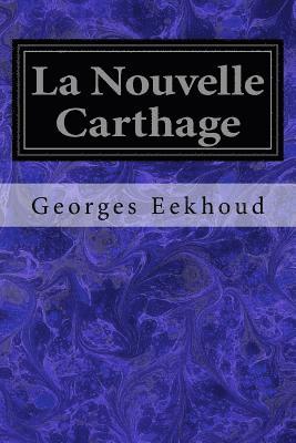 La Nouvelle Carthage 1