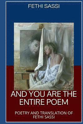 bokomslag And You Are The Entire Poem