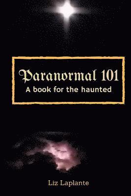 bokomslag Paranormal 101: A book for the haunted