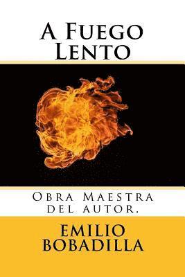 A Fuego Lento (Spanish) Edition 1