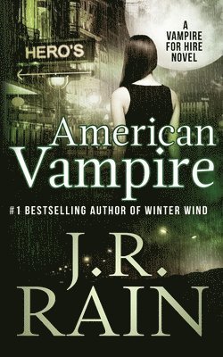 J R Rain, J. R. Rain, J.R. Rain - American Vampire, Häftad