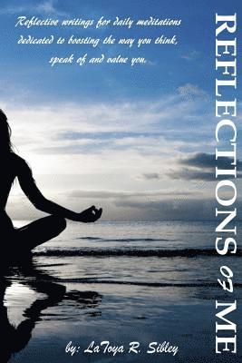 Latoya R. Sibley - Reflections of Me, Häftad