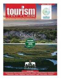 bokomslag Tourism Tattler April 2017: News, Views, and Reviews for the Travel Trade in, to and out of Africa.