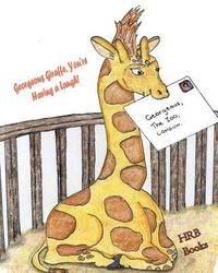 bokomslag Georgeous Giraffe, You're Having a Laugh!