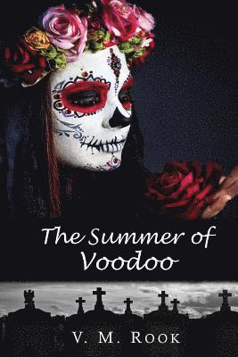 The Summer of Voodoo 1