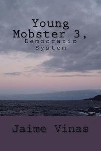 bokomslag Young Mobster 3, Democratic system: Democratic System