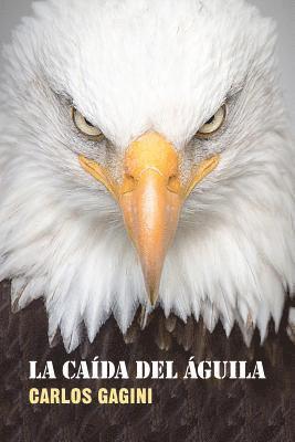 bokomslag La caída del águila