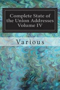 bokomslag Complete State of the Union Addresses Volume IV: Warren Harding-Dwight 'Ike' Eisenhower