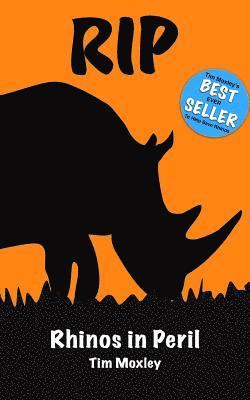 Tim Moxley - Rip: Rhinos In Peril, Häftad. Tillgänglighet: Lägg i varukorg
