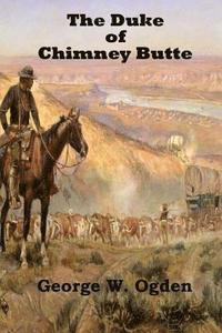 bokomslag The Duke Of Chimney Butte
