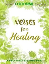 bokomslag Color BiBle: Verse for Healing: A Bible Verse Coloring Book