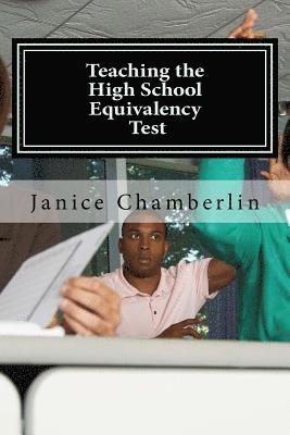 Teaching the High School Equivalency Test: Practical Advice for Instructors of the GED, TASC, or HiSet Tests 1