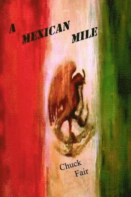 A Mexican Mile 1