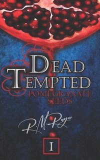 bokomslag Dead Tempted: Pomegranate Seeds