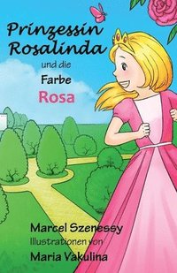 bokomslag Prinzessin Rosalinda und die Farbe Rosa