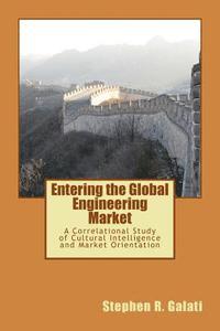 bokomslag Entering the global engineering market: A correlational study of cultural intelligence and market orientation