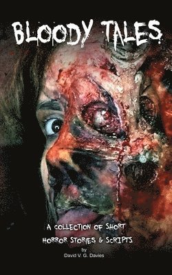David V G Davies, David V. G. Davies, David V.G. Davies - Bloody Tales, Häftad