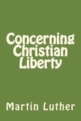 Concerning Christian Liberty 1