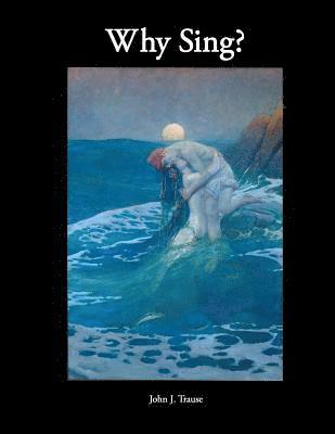 Why Sing?