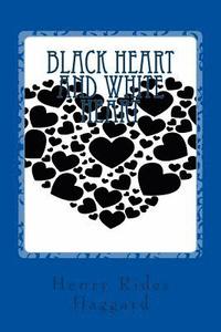 bokomslag Black Heart and White Heart