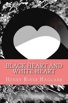 bokomslag Black Heart and White Heart