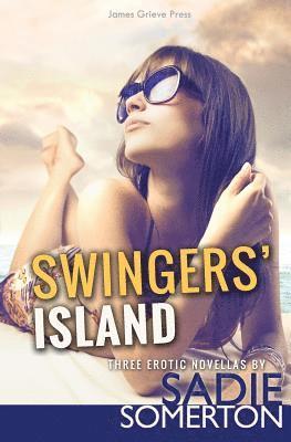 bokomslag Swingers' Island: Three erotic novellas