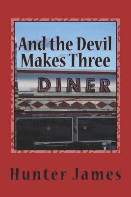 And the Devil Makes Three: Anxious Hours And The Way Uncertain 1