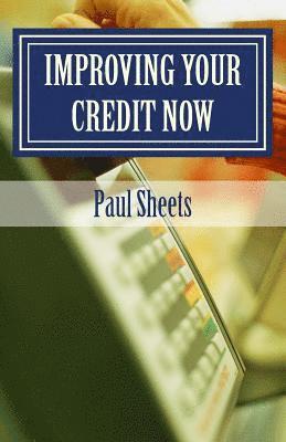 Improving Your Credit Now 1