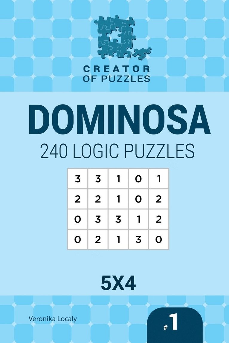 Creator of puzzles - Dominosa 240 Logic Puzzles 5x4 (Volume 1) 1