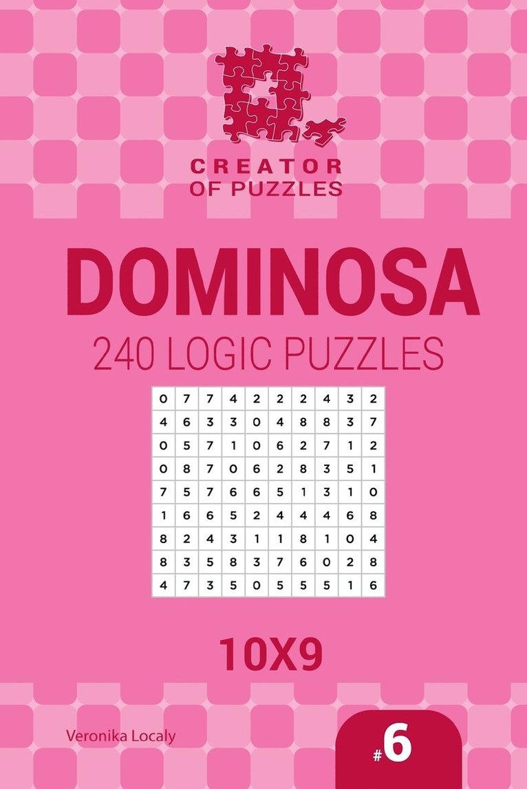 Creator of puzzles - Dominosa 240 Logic Puzzles 10x9 (Volume 6) 1