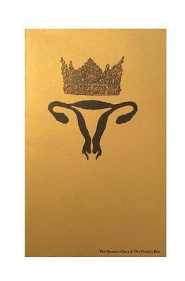bokomslag The Queen's Glory & The Pussy's Box