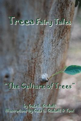 Gaia L. Giakalli - Treea Fairy Tales "The Culture of Trees", Häftad