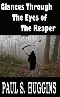 bokomslag Glances Through the Eyes of the Reaper