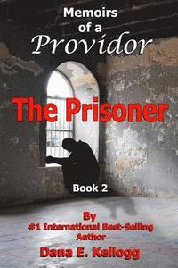 bokomslag Memoirs of a Providor: The Prisoner