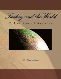 bokomslag Turkey and the World: Collection of Articles