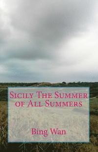 bokomslag Sicily The Summer of All Summers